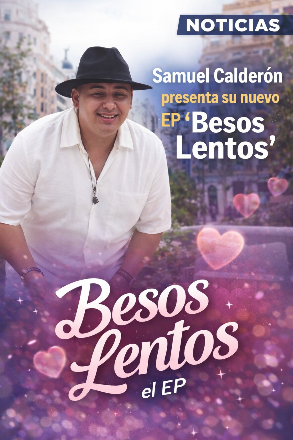 “Besos Lentos”: el EP con el que Samuel Calderón quiere dominar el verano”